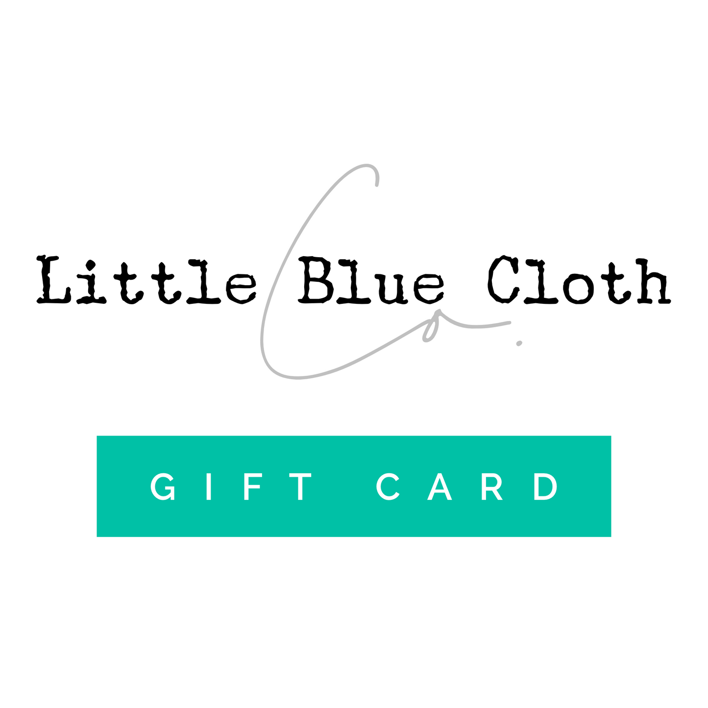 Little Blue Cloth Co. Gift Card